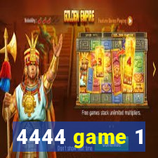 4444 game 1